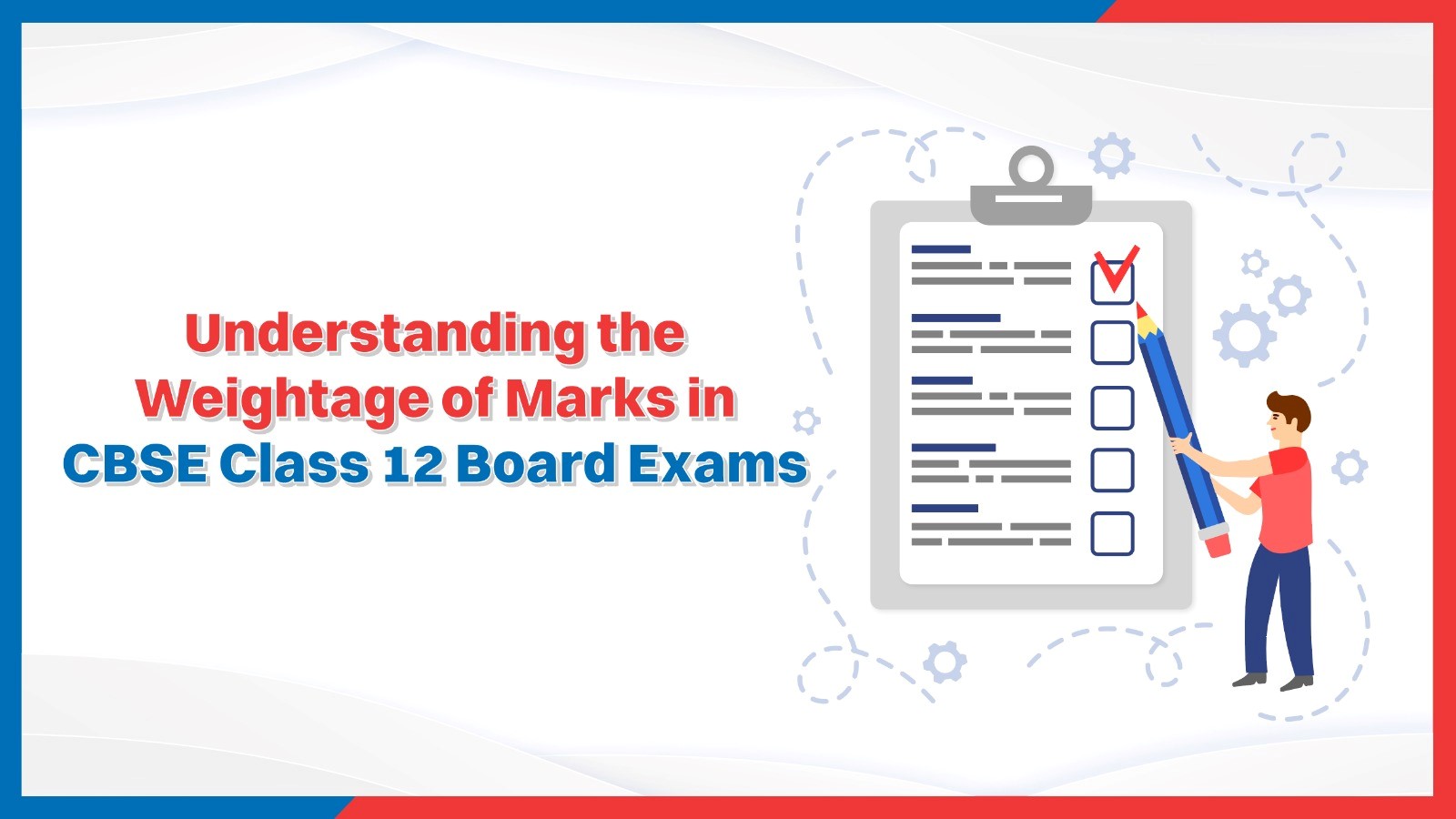 Understanding the Weightage of Marks in CBSE Class 12 Board Exams.jpg